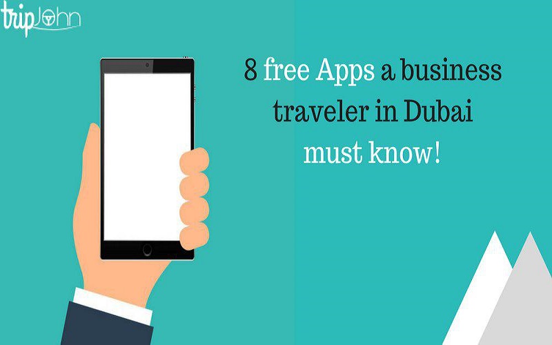 8 free Apps a business Traveller in Deira Dubai must Know