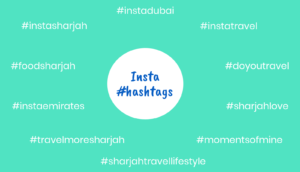 Sharjah insta #hashtags